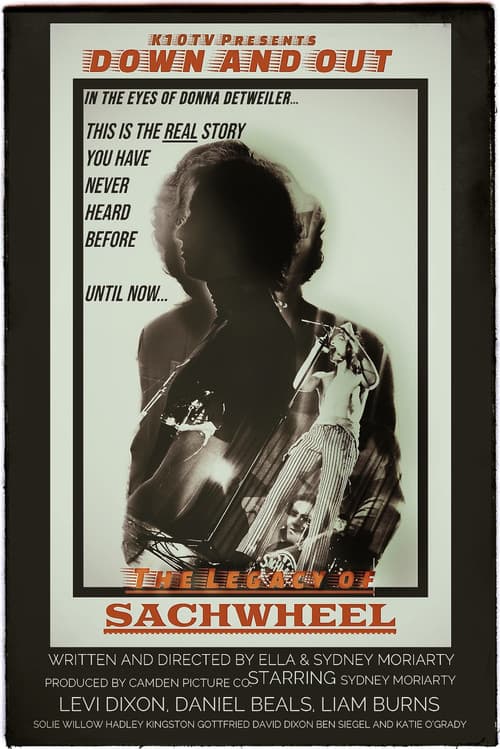 Постер: Down and Out with Donna Detweiler: The Legacy of Sachwheel