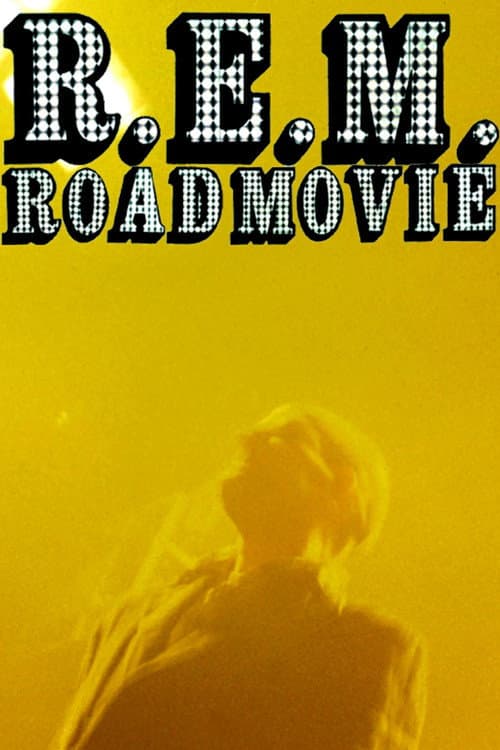 Постер: R.E.M.: Road Movie