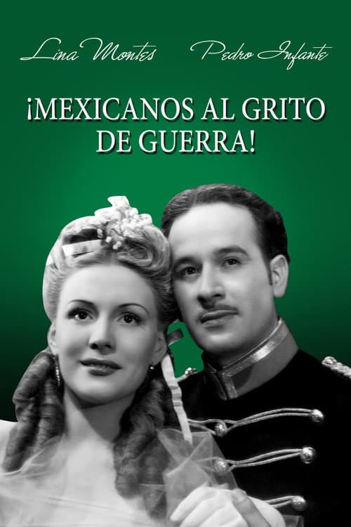 Постер: ¡Mexicanos al Grito de Guerra!