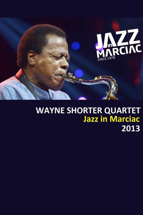 Постер: Wayne Shorter Quartet - Jazz in Marciac