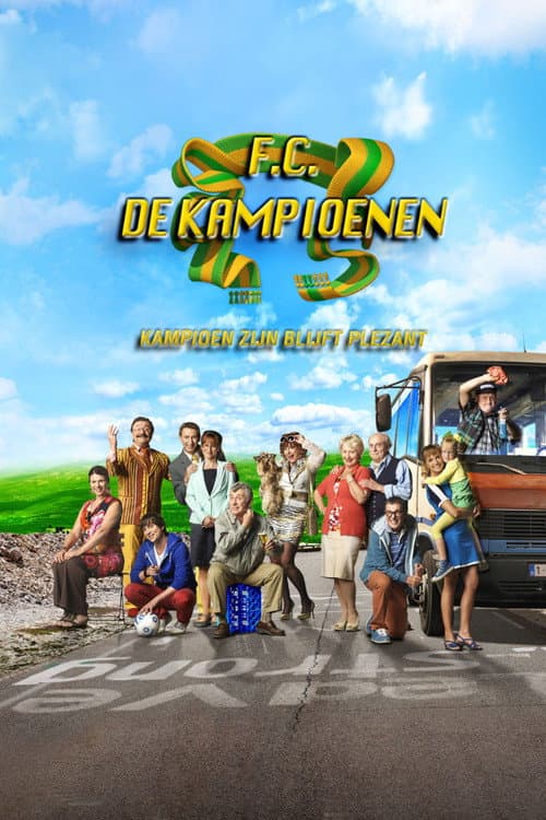 Постер: F.C. De Kampioenen: Kampioen zijn blijft plezant