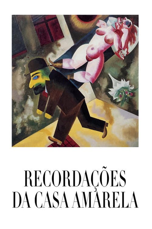Постер: Recordações da Casa Amarela