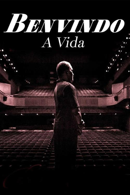 Постер: Benvindo... a Vida