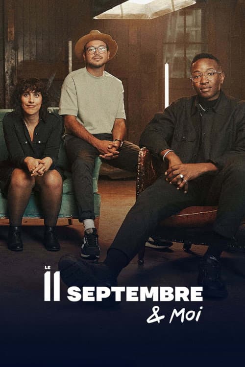 Постер: Le 11 septembre et moi