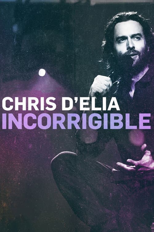 Постер: Chris D'Elia: Incorrigible