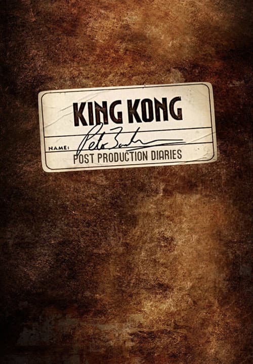 Постер: King Kong: Peter Jackson's Post-Production Diaries