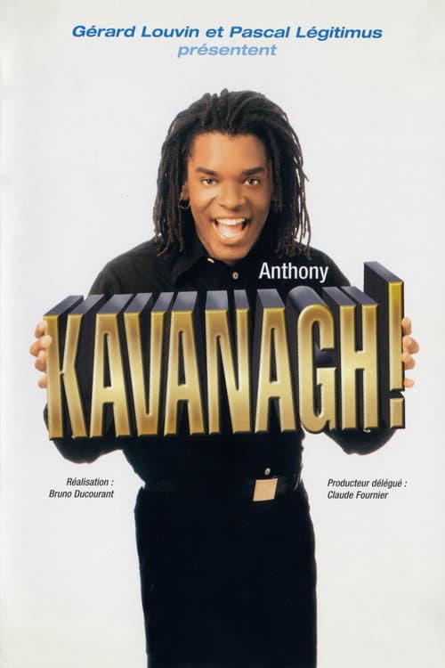 Постер: Anthony Kavanagh!