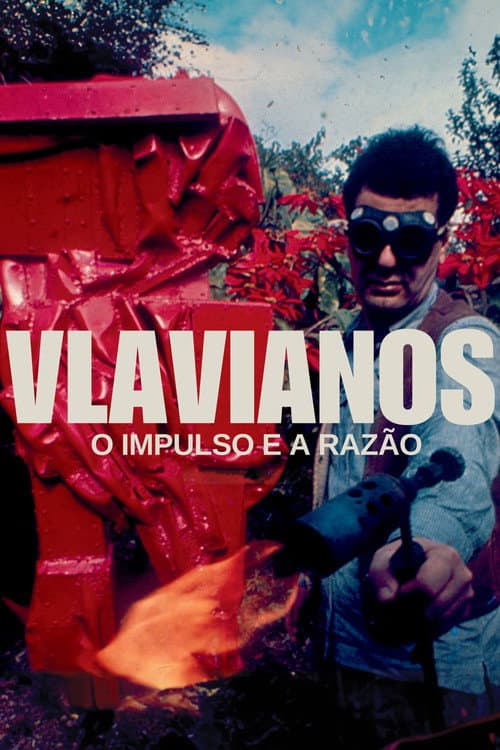 Постер: Vlavianos, o Impulso e a Razão