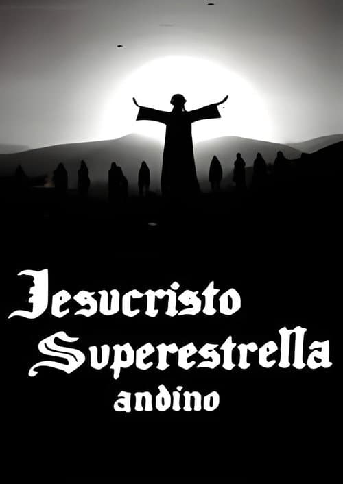 Постер: Jesucristo Superestrella Andino
