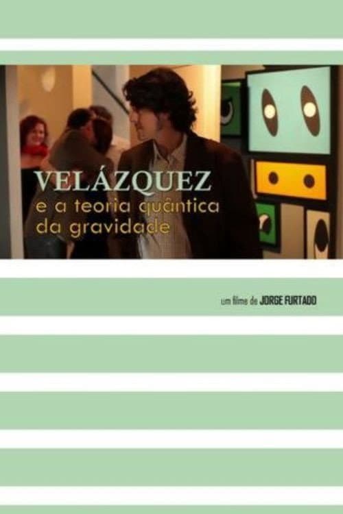 Постер: Velázquez e a Teoria Quântica da Gravidade