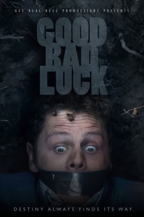 Постер: Good Bad Luck
