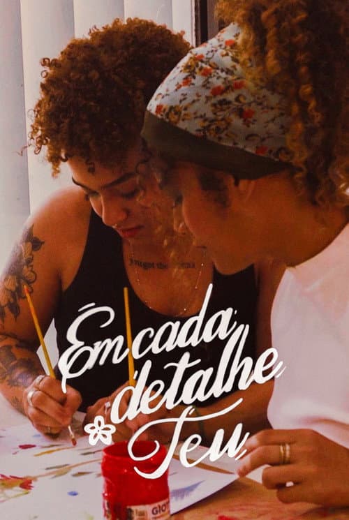 Постер: Em Cada Detalhe Teu