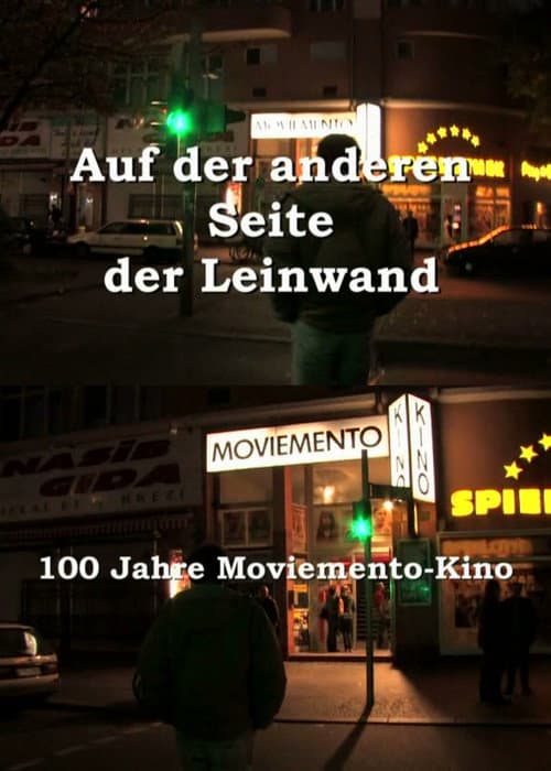 Постер: Auf der anderen Seite der Leinwand - 100 Jahre Moviemento Cinema