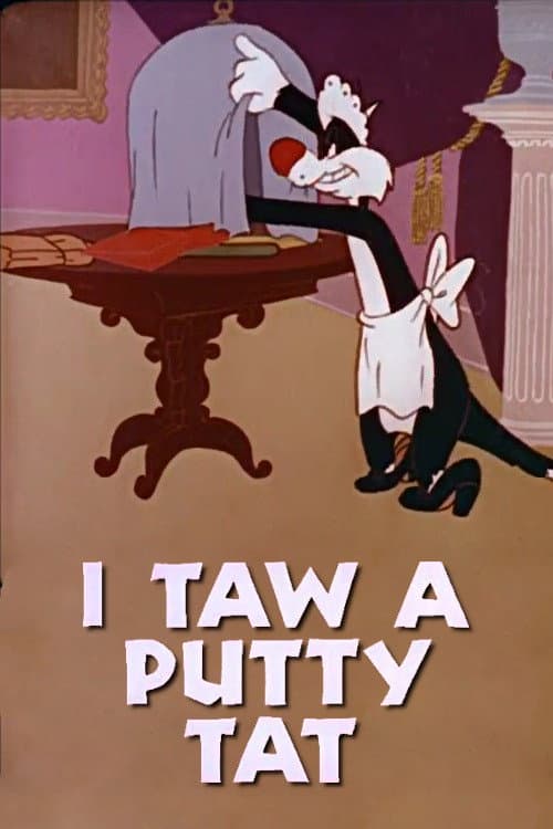 Постер: I Taw a Putty Tat
