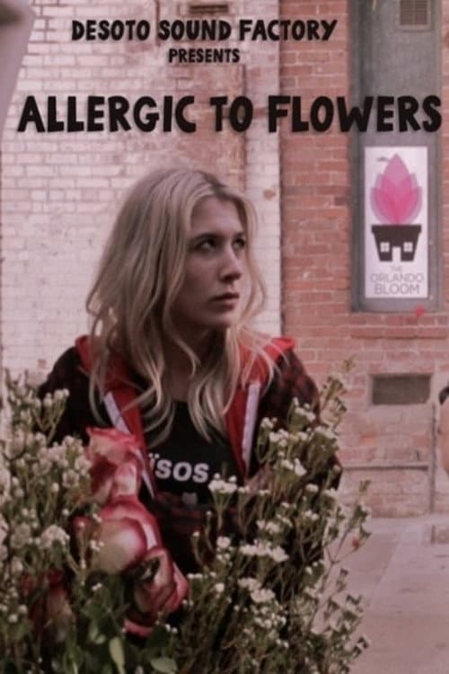 Постер: Allergic to Flowers