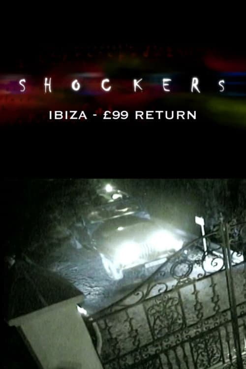 Постер: Shockers: Ibiza: Seven Nights from £99
