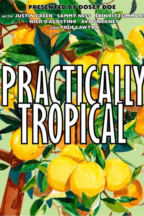 Постер: Practically Tropical