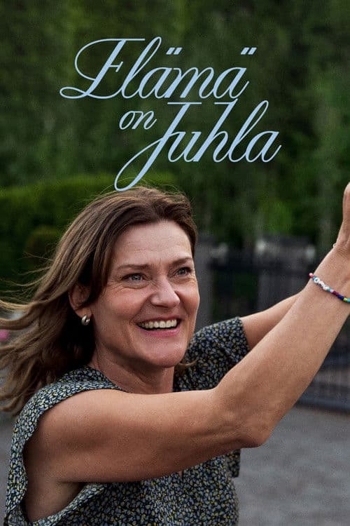 Постер: Elämä on juhla