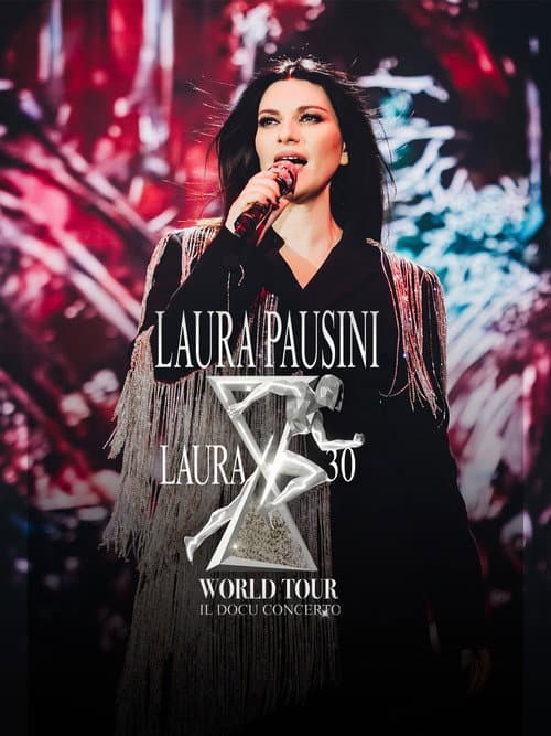 Постер: Laura 30 World Tour (Documental)