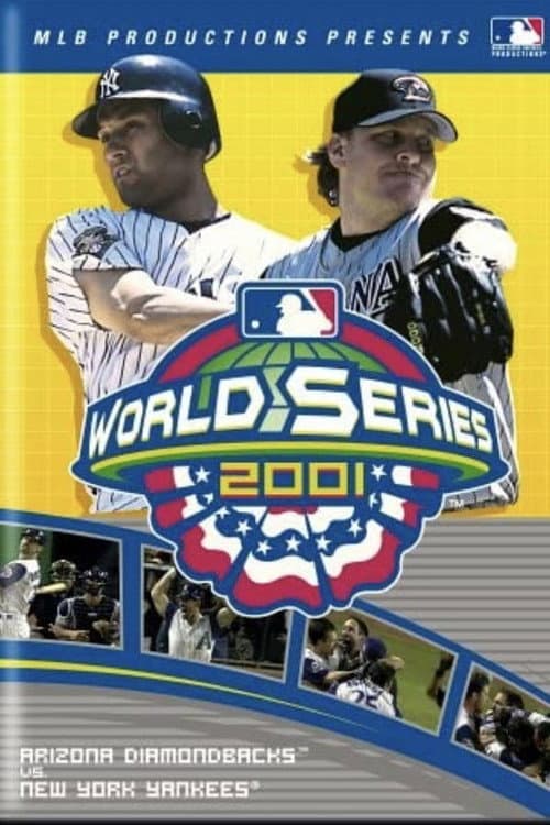Постер: 2001 Arizona Diamondbacks: The Official World Series Film