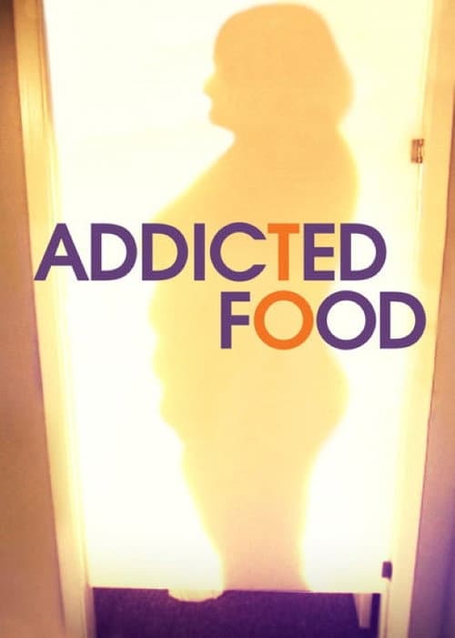 Постер: Addicted to Food