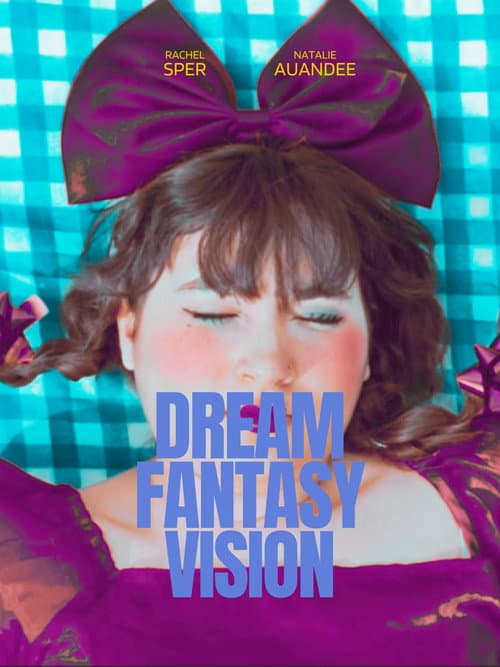 Постер: Dream Fantasy Vision