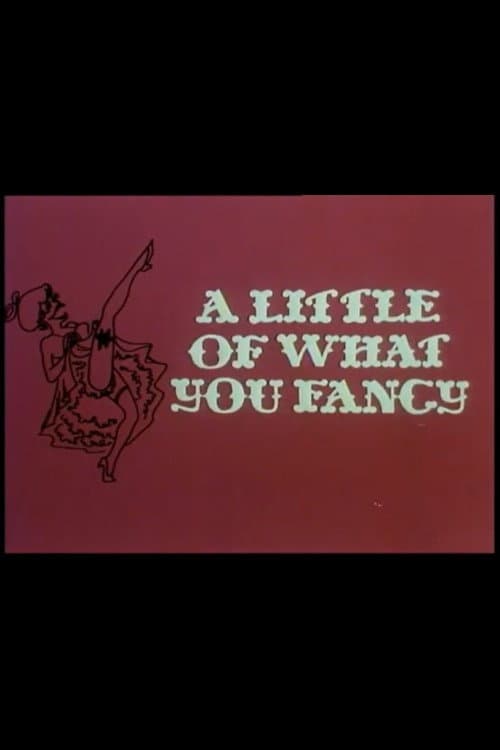 Постер: A Little Of What You Fancy