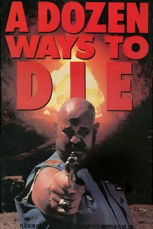 Постер: A Dozen Ways to Die!!