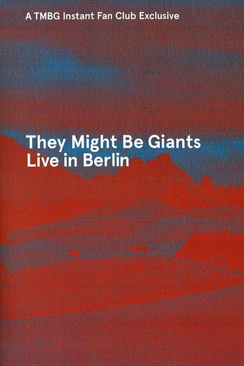 Постер: They Might Be Giants: Live in Berlin 2013