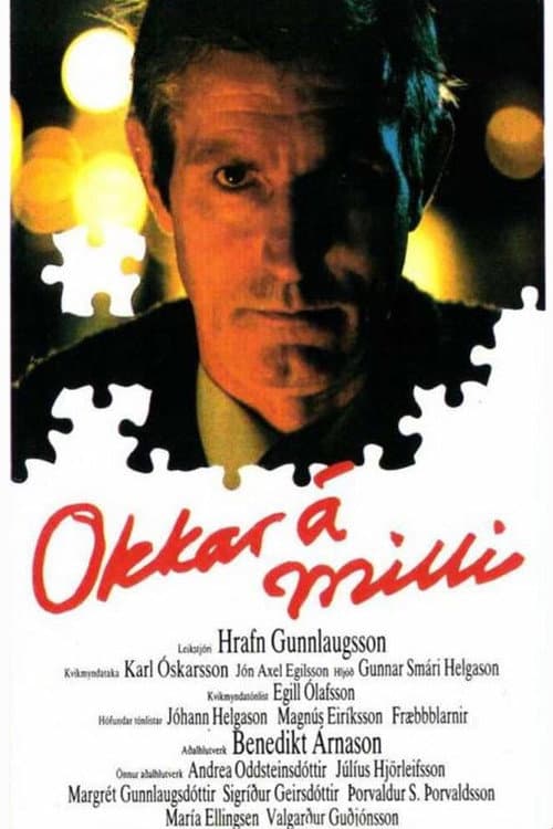 Постер: Okkar á milli: Í hita og þunga dagsins