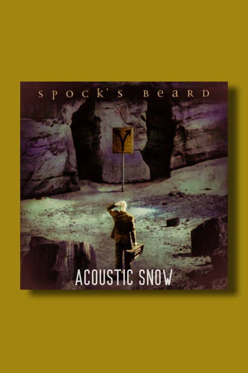 Постер: Spock's Beard: Acoustic SNOW