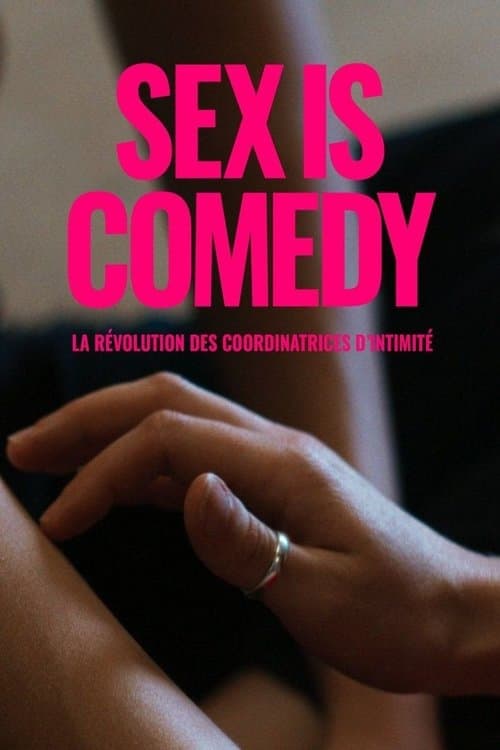 Постер: Sex Is Comedy: La révolution des coordinatrices d'intimité
