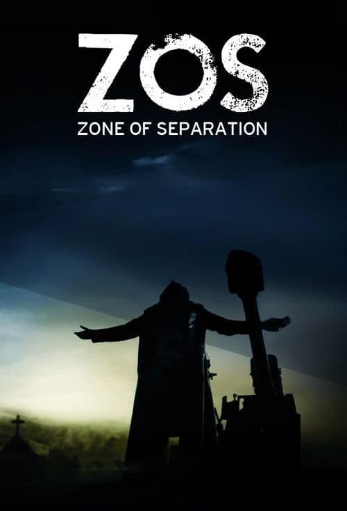 Постер: ZOS: Zone of Separation