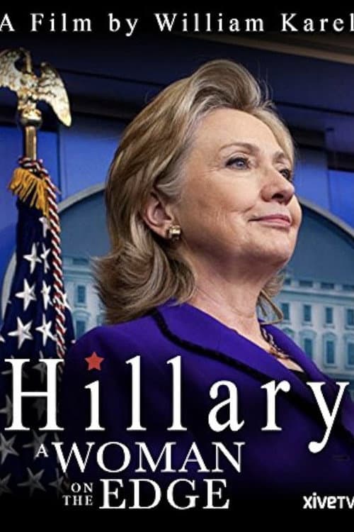 Постер: Hillary: A Woman on the Edge