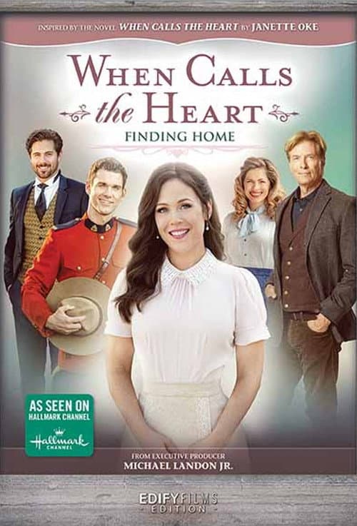 Постер: When Calls the Heart: Finding Home