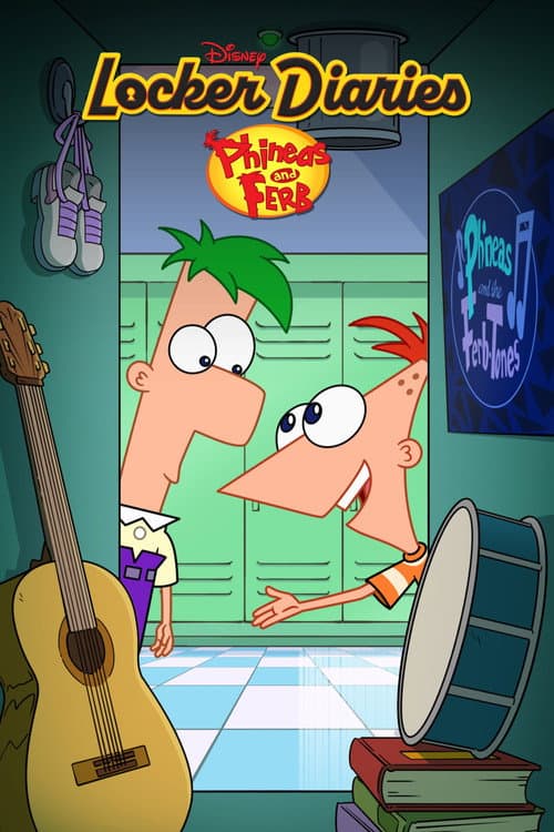 Постер: Locker Diaries: Phineas And Ferb