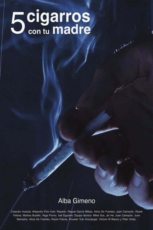 Постер: 5 cigarros con tu madre