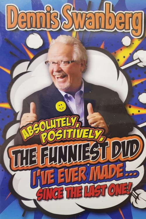 Постер: Absolutely, Positively, the Funniest DVD I've Ever Made...Since the Last One