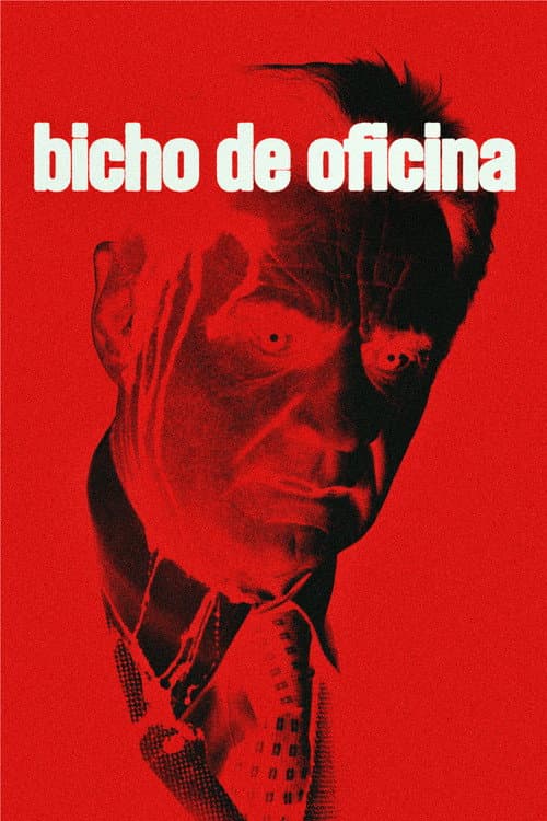 Постер: Bicho de oficina