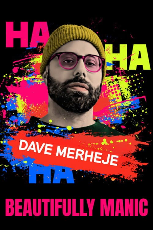 Постер: Dave Merheje: Beautifully Manic
