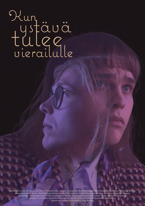 Постер: Kun ystävä tulee vierailulle