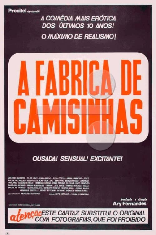 Постер: A Fábrica de Camisinhas