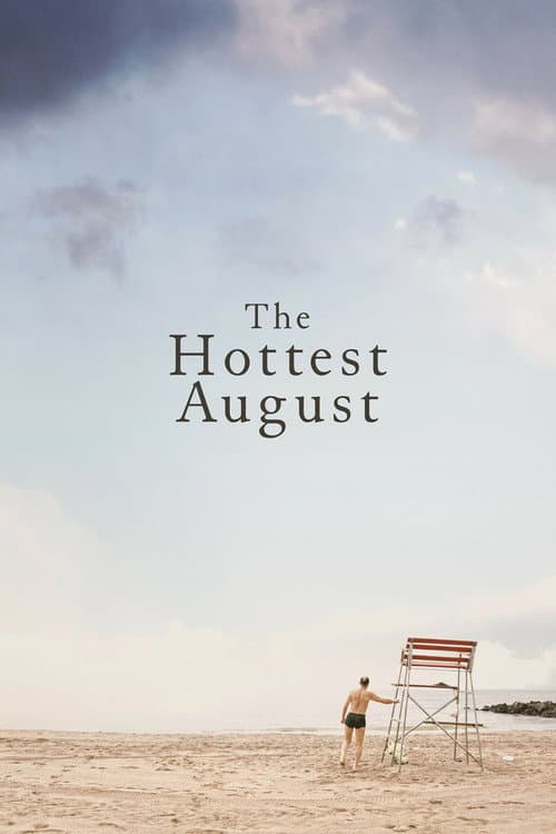 Постер: The Hottest August