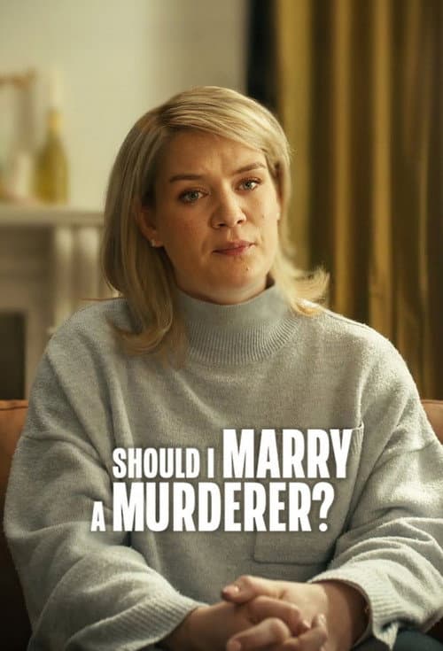 Постер: Should I Marry a Murderer?