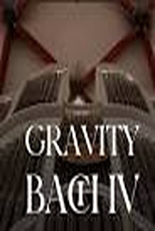 Постер: Gravity Bach Complete performance of works for organ - Vol. 4
