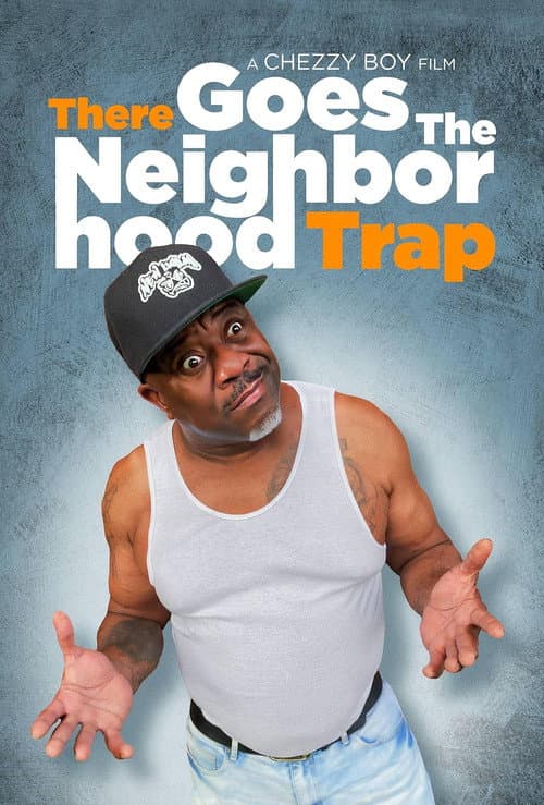 Постер: There Goes the Neighborhood Trap
