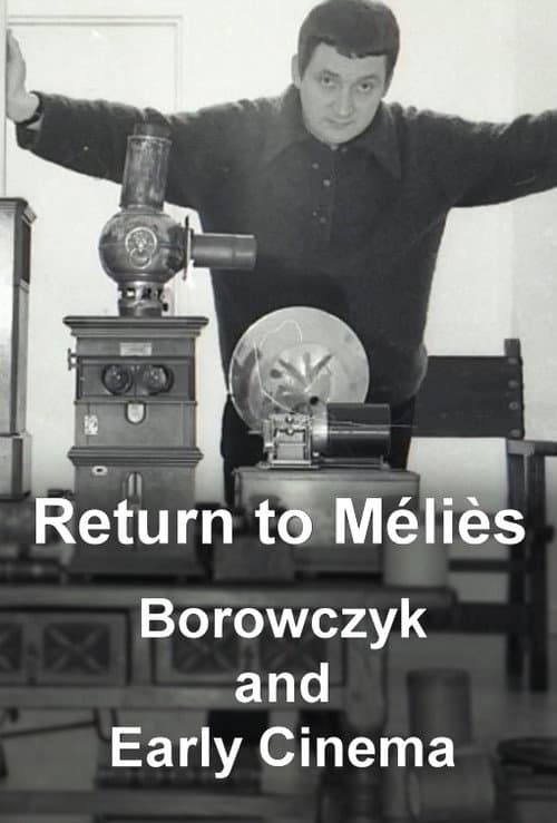 Постер: Return to Méliès: Borowczyk and Early Cinema