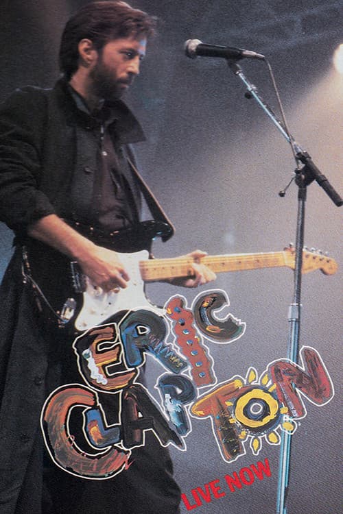 Постер: Eric Clapton: Live Now