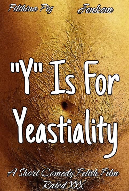 Постер: "Y" Is For Yeastiality