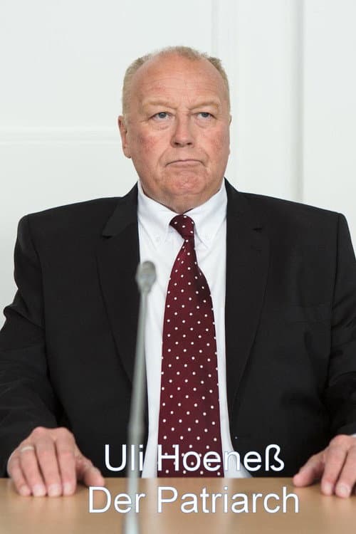 Постер: Uli Hoeneß - Der Patriarch